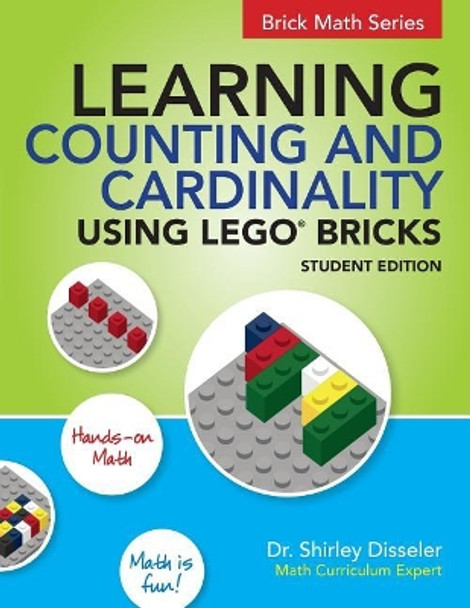 Learning Counting and Cardinality Using LEGO Bricks by Shirley Disseler 9781938406645