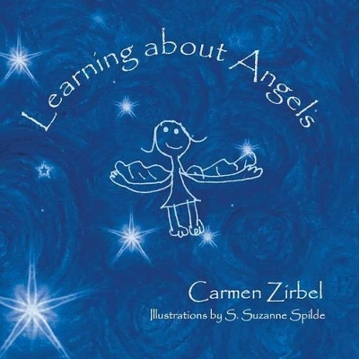 Learning about Angels by Carmen Zirbel 9781452596457