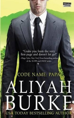 Code Name: Papa by Aliyah Burke 9781943336630