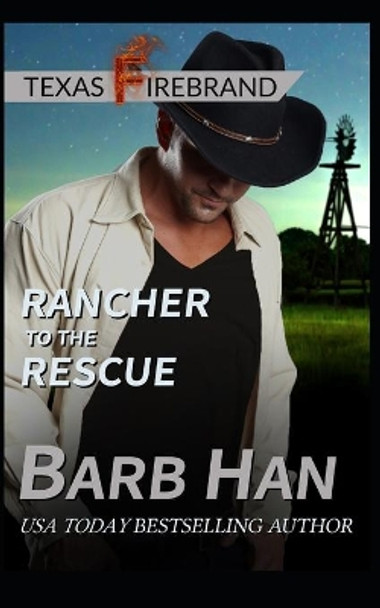 Rancher to the Rescue by Barb Han 9781952586279