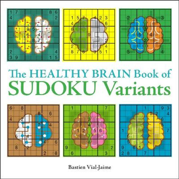 The Healthy Brain Book of Sudoku Variants by Bastien Vial-Jaime