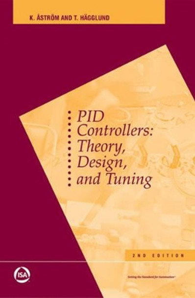 PID Controllers: Theory, Design and Tuning by Karl Johan Astrom 9781556175169