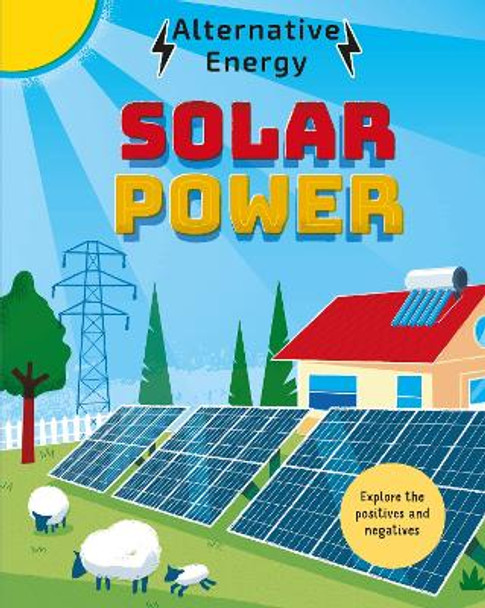 Alternative Energy: Solar Power by Louise Kay Stewart 9781526325266