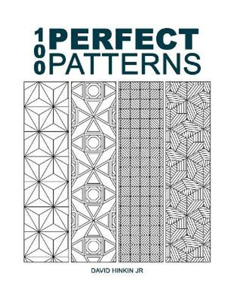 100 Perfect Patterns by David Hinkin Jr 9781717081018