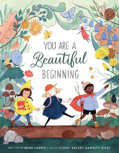You Are a Beautiful Beginning by Nina Laden