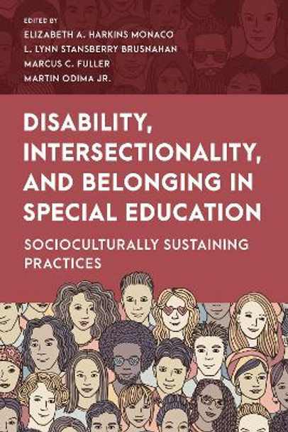 An Intersectional Approach to Working with Students with Disabilities by Elizabeth A. Harkins Monaco 9781538175828