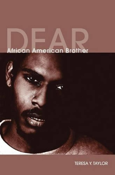 Dear African American Brother by Teresa Y Taylor 9781554525300