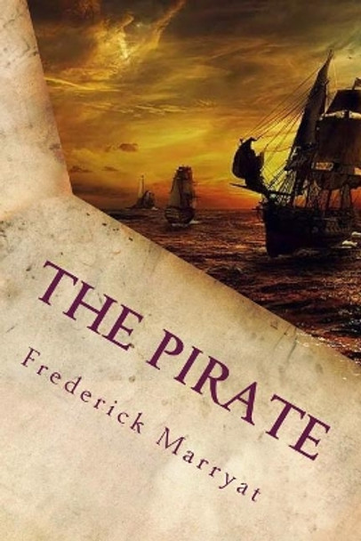 The Pirate by Captain Frederick Marryat 9781720322177