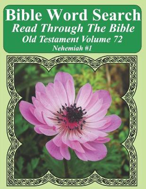 Bible Word Search Read Through the Bible Old Testament Volume 72: Nehemiah #1 Extra Large Print by T W Pope 9781729008249