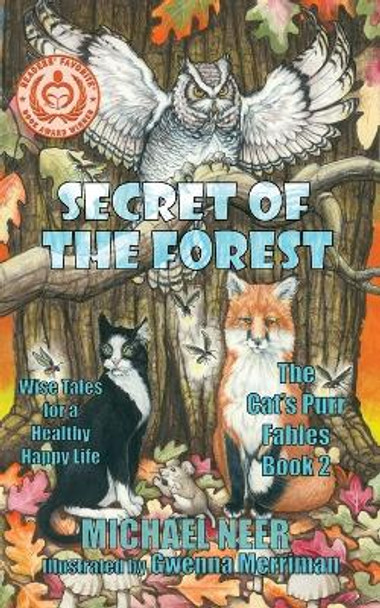 Secret of the Forest: Wise Tales for a Happy Healthy Life by Michael Neer 9781732217676