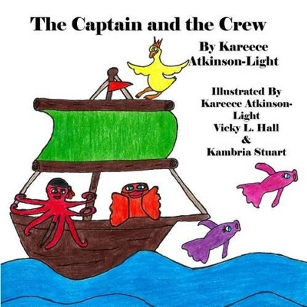 The Captain and the Crew by Vicky L Hall 9781530444915