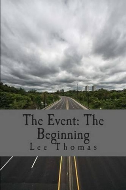 The Event: The Beginning by Lee Thomas 9781515373209