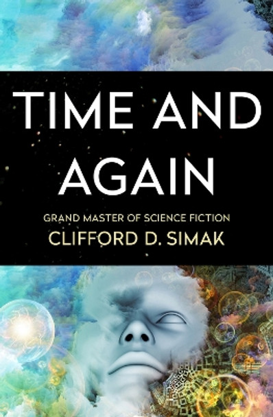 Time and Again by Clifford D Simak 9781504051132