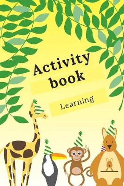 Activity book: Amazing activity book for children - Learning while having fun - More than 100 activities - Sudoku, Labyrinth...- From the age of 8. by The Book Edition 9798645071516