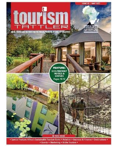 Tourism Tattler May 2017: News, Views, and Reviews for Travel in, to and out of Africa. by Angeliki Katsapi 9781546696223