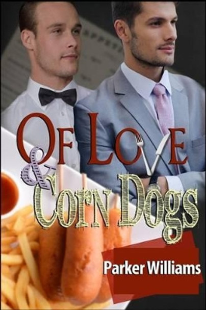 Of Love and Corn Dogs by Jae Ashley 9781941841495