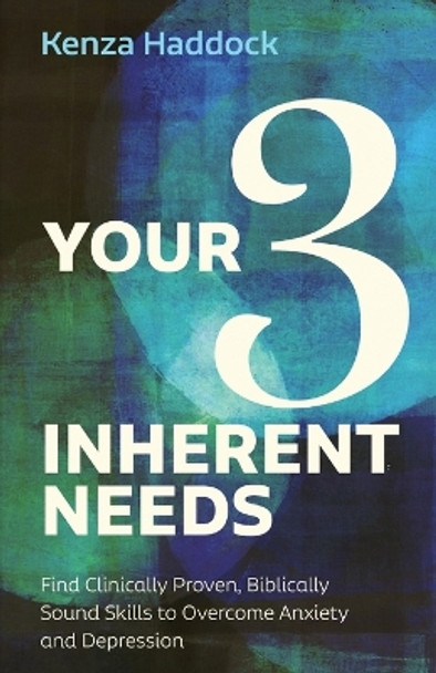 Your Three Inherent Needs by Kenza Haddock 9781666769418