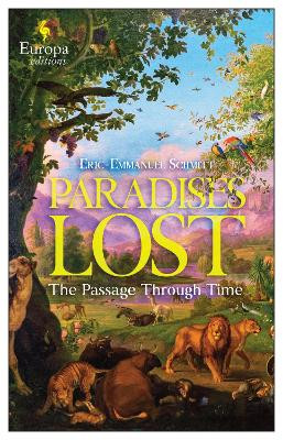Paradises Lost by Eric-Emmanuel Schmitt 9781787704572