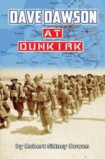 Dave Dawson at Dunkirk by Robert Sydney Brown 9781519556721