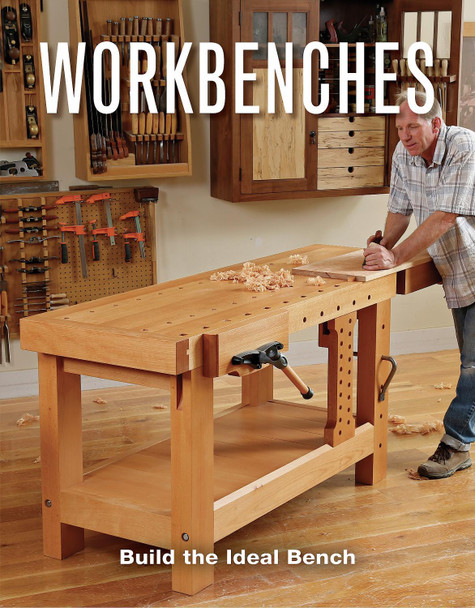 Workbenches: Build the Ideal Bench Fine Woodworking 9781641551205