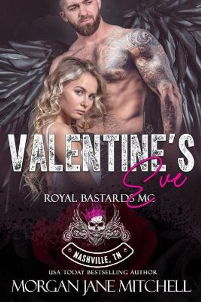 Valentine's Eve by Morgan Jane Mitchell 9798386356613