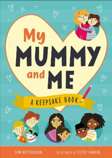 My Mummy and Me: A Keepsake Book by Sam Hutchinson