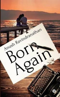 Born Again by Anush Ravindranathan 9781945688140