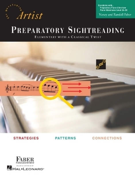 Preparatory Piano Sightreading: Developing Artist Original Keyboard Classics by Nancy Faber 9781616772369