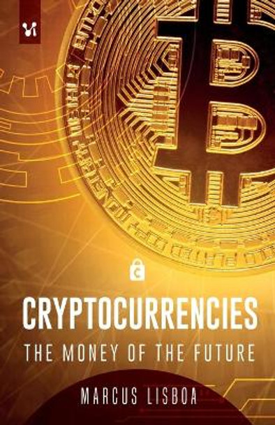 Cryptocurrencies: The money of the future by Marcus Lisboa 9786556420295