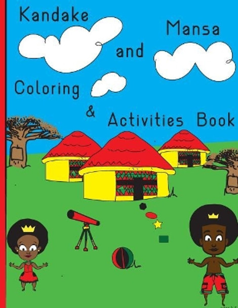 Kandake and Mansa Coloring and Activities Book by Phillecia Hardemon 9781983421815