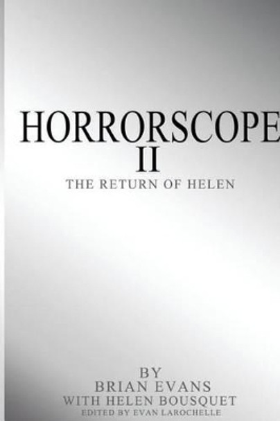 Horrorscope II: The Return of Helen by Helen Marie Bousquet 9781511807135