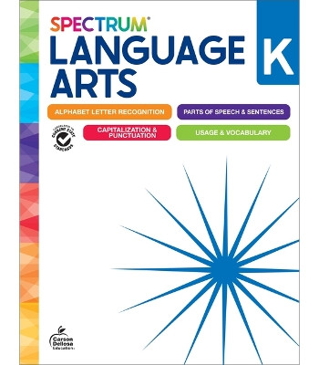 Spectrum Language Arts Workbook, Grade K by Spectrum 9781483871349
