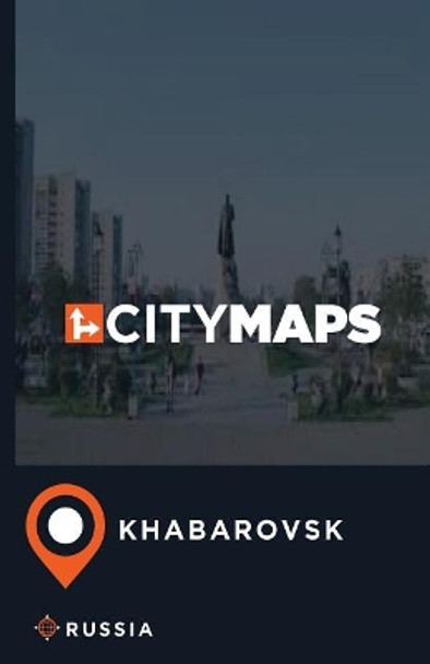 City Maps Khabarovsk Russia by James McFee 9781545052211