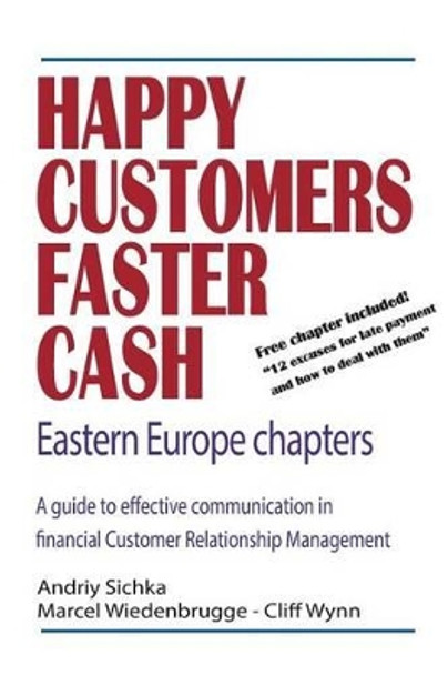 Happy Customers Faster Cash Eastern Europe chapters by Marcel Wiedenbrugge 9781518794582