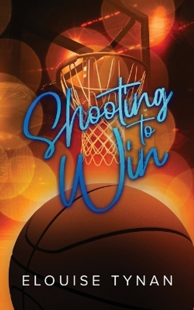 Shooting To Win: Alternate Cover by Elouise Tynan 9780645376890