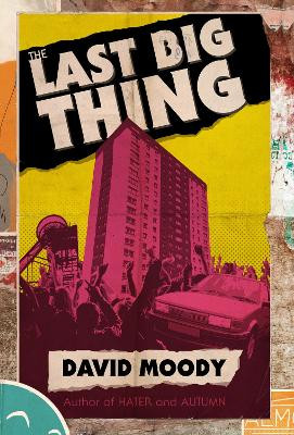 The Last Big Thing by David Moody 9781739753542