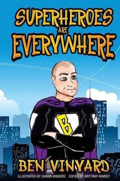 Superheroes Are Everywhere by Shawn Winders 9781536943221