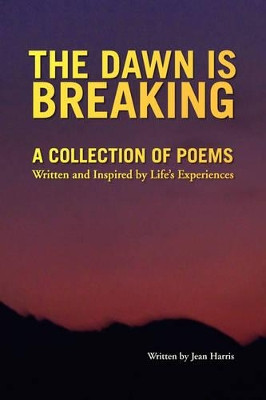 The Dawn Is Breaking by Jean Harris 9781425779832
