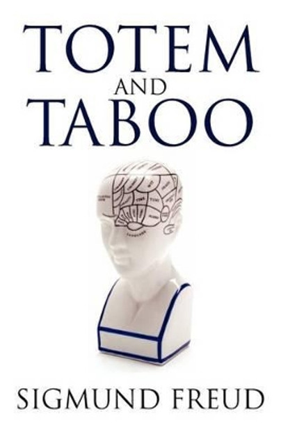 Totem and Taboo by Sigmund Freud 9781619492936