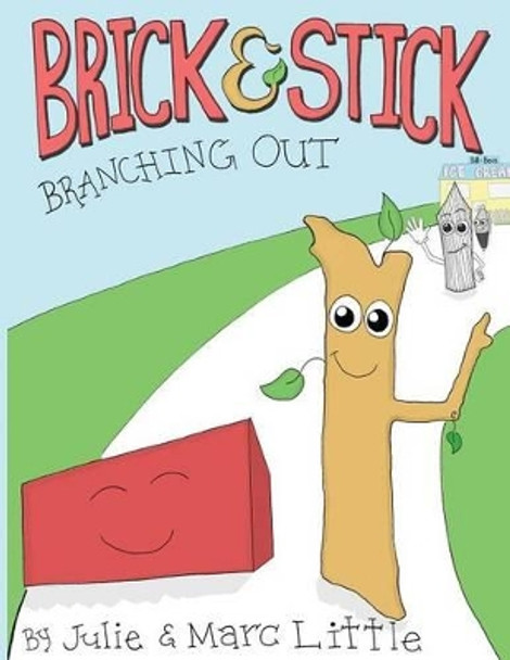 Brick & Stick: Branching Out by Julie Ann Little 9781495185540