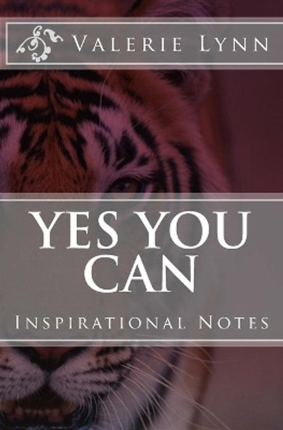Yes You Can: Inspirational Notes by Valerie Lynn 9781548929015