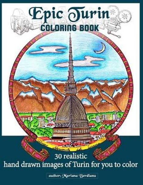 Epic Turin Coloring Book by Mariana Berdianu 9781790574247