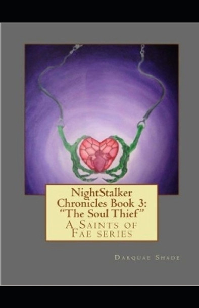 NightStalker Chronicles 3: The Soul Thief: Saints of Fae by Charlene Copeland 9798860274310