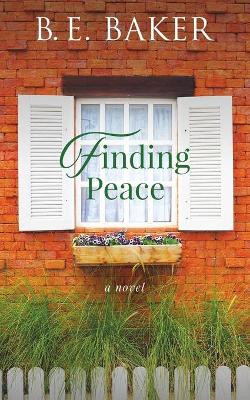 Finding Peace by Bridget E Baker 9781949655438