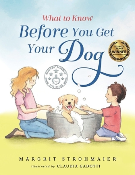 What to Know Before You Get Your Dog by Claudia Gadotti 9781736999509