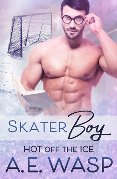 Skater Boy by A E Wasp 9781696989794