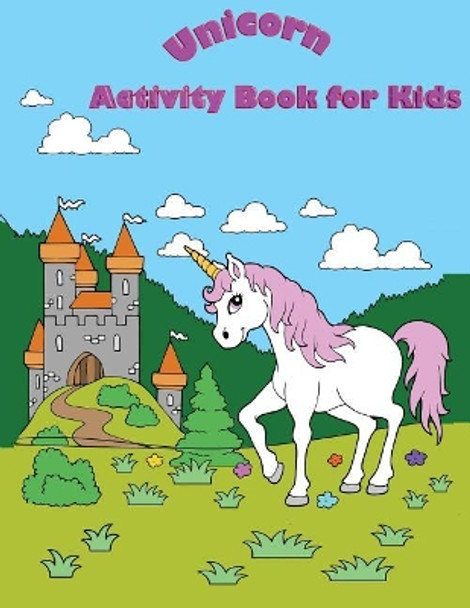 Unicorn Activity Book For Kids: : Fun Activity for Kids in Unicorn theme Coloring, Trace lines, Word search, Find the shadow, Drawing using grid and More. (Activity book for Kids Ages 3-5) by Happy Summer 9781987610833