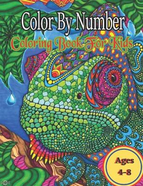 Color By Number Coloring Book For Kids: 50 Animal Themed Color By Number Coloring Pages for Children Ages 4-8 by Raymond M Thomas 9798524333773