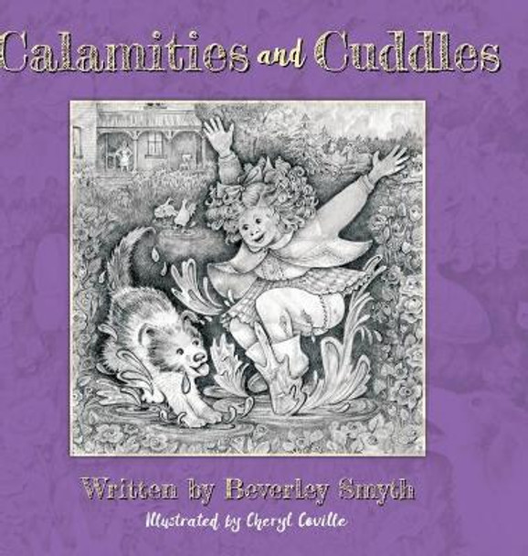 Calamities and Cuddles by Beverley Smyth 9781525599385
