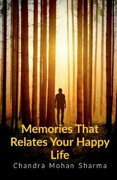 Memories That Relates Your Happy Life: Happy Life by Aryan Sharma 9798890662491